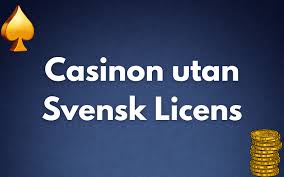 Exploring Casinos Without Swedish License What You Need to Know -81393745